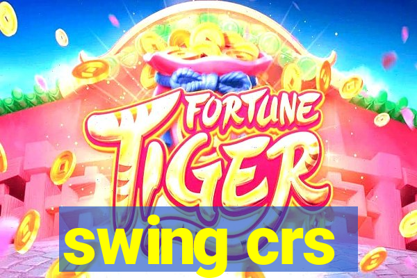 swing crs